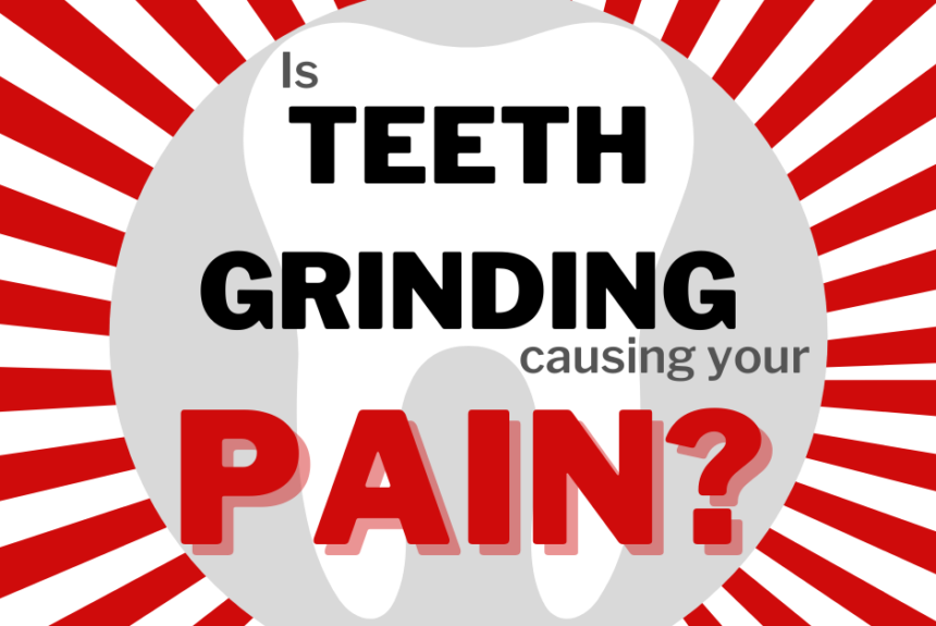 Bruxism: The Warning Signs of Teeth Grinding Bruxism: The Warning Signs of Teeth Grinding